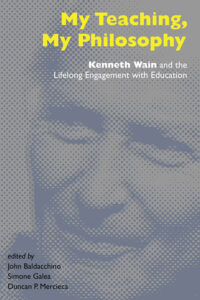 My Teaching, My Philosophy: Kenneth Wain