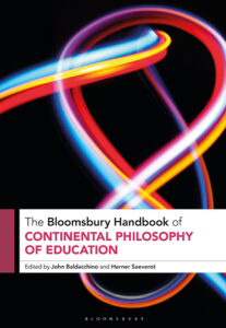 The Bloomsbury Handbook of Continental Philosophy of Education by John Baldacchino