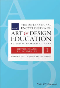 International Encyclopaedia of Art & Design Education. Volume 1: Histories and Philosophies, edited by John Baldacchino